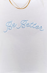 Be Better Crop Top White Image